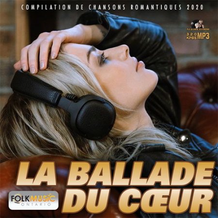 Обложка La Ballade Du Coeur (2020) Mp3
