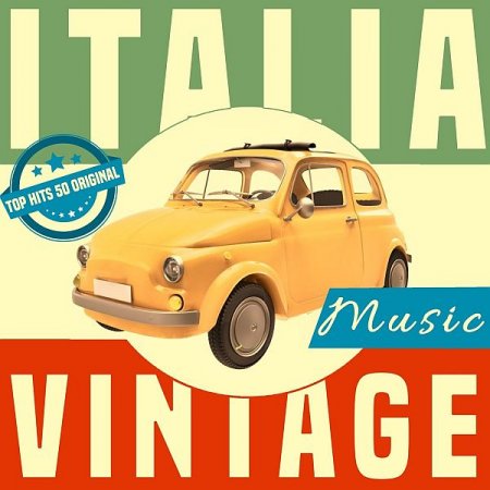 Обложка Italia Vintage Music (Top Hits 50 Original) (2020) FLAC