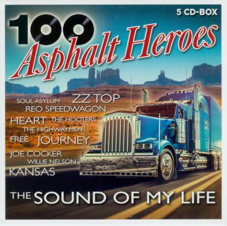 Обложка 100 Asphalt Heroes - The Sound Of My Life (5CD) (2020) Mp3