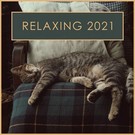 Обложка Relaxing (2021) FLAC