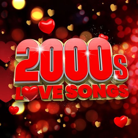 Обложка 2000s Love Songs (2021) FLAC