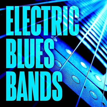 Обложка Electric Blues Bands (2021) Mp3