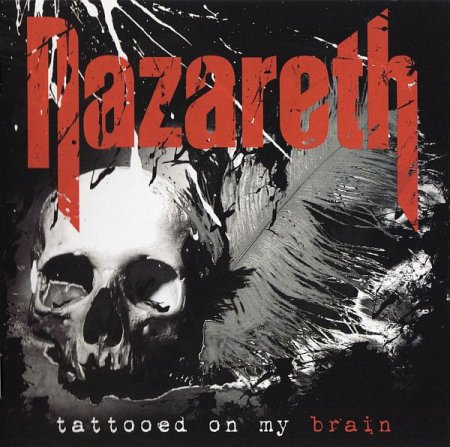 Обложка Nazareth - Tattooed On My Brain (2018) FLAC