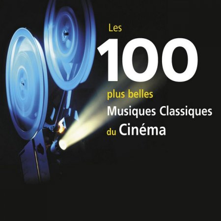 Обложка Les 100 Plus Belles Musiques Classiques Du Cinema (6 CD) (2006) FLAC