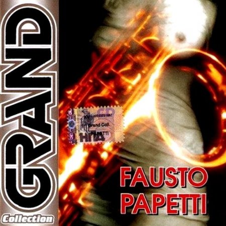 Обложка Fausto Papetti - Grand Collection (2005) APE