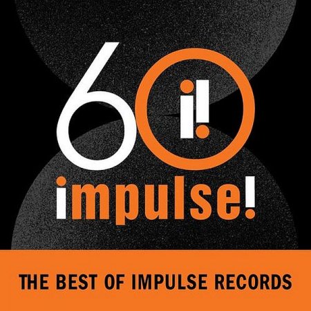 Обложка Impulse! 60: The Best of Impulse Records (2021) Mp3