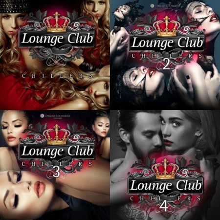 Обложка Lounge Club Chillers Vol. 1-4 (2010-2017) FLAC