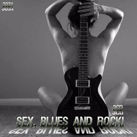 Обложка Sex, Blues and Rock! (2CD) (2021) Mp3