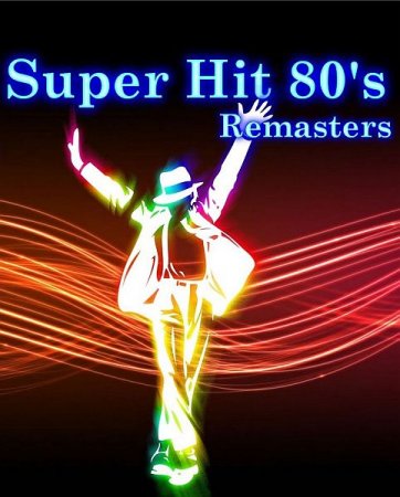 Обложка Super Hit 80's - Remasters (2010-2011) DVDRip
