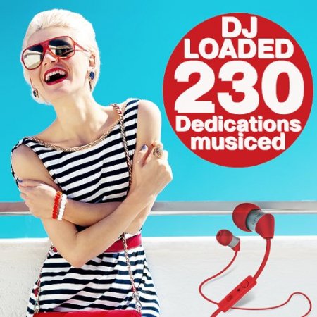 Обложка 230 DJ Loaded - Musiced Dedications (2021) Mp3