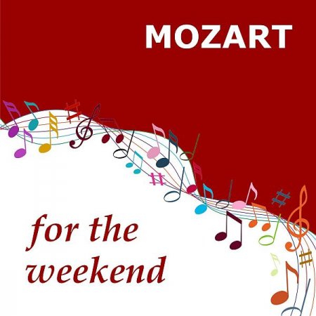 Обложка Mozart for the Weekend (Mp3)