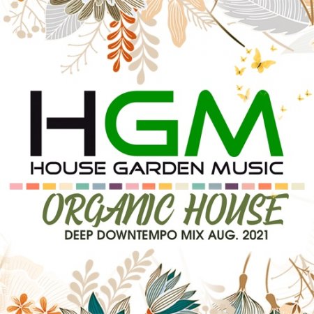 Обложка HGM: Organic House Deep Downtempo Mix (2021) Mp3