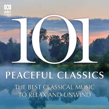 Обложка 101 Peaceful Classics (2021) Mp3