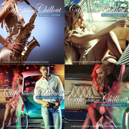 Обложка Cafe Deluxe Chill Out: Nu Jazz Lounge Collection (8 CD) (2013-2021) FLAC