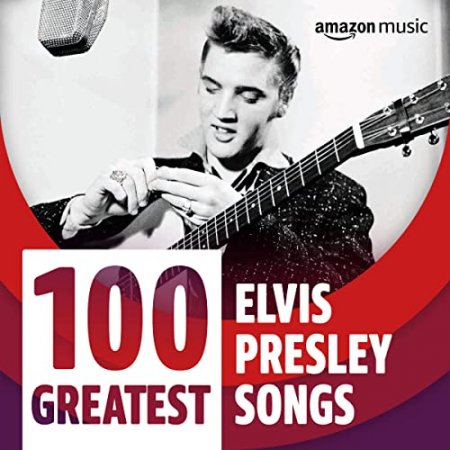 Обложка 100 Greatest Elvis Presley Songs (2021) Mp3