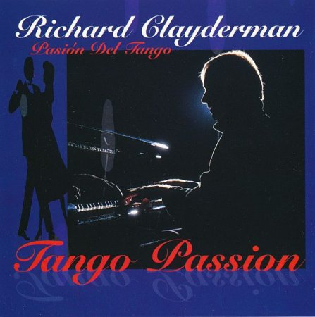 Обложка Richard Clayderman - Tango Passion (1996) FLAC