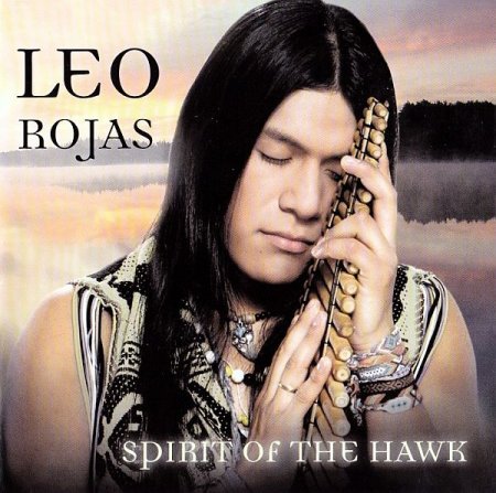 Обложка Leo Rojas - Spirit of the Hawk (2012) FLAC