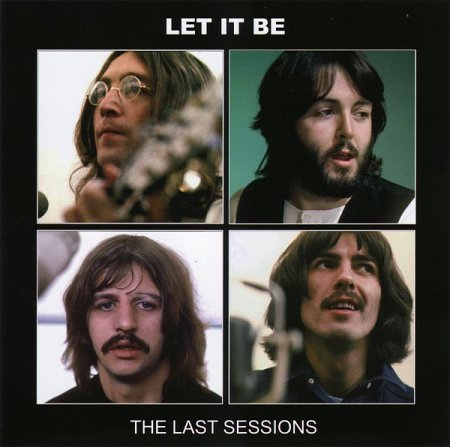 Обложка The Beatles - Let It Be The Last Sessions (2CD) FLAC