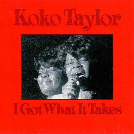 Обложка Koko Taylor - I Got What It Takes (1975) FLAC