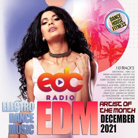 Обложка EDC Radio: EDM Artist Of The Month (2022) Mp3