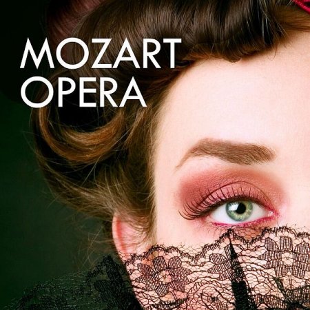 Обложка Mozart Opera (2022) Mp3