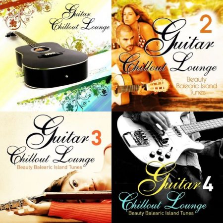 Обложка Guitar Chillout Lounge Vol.1-4 (2007-2015) Mp3