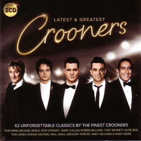 Обложка Latest & Greatest Crooners (3CD) (2015) MP3