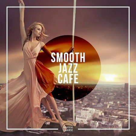 Обложка Smooth Jazz Cafe Vol.1-2 (AAC)