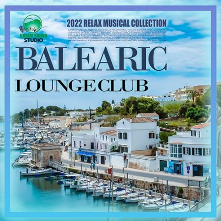 Обложка Balearic Lounge Club (2022) Mp3