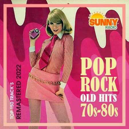 Обложка Pop Rock Old Hits 70s-80s (2022) Mp3