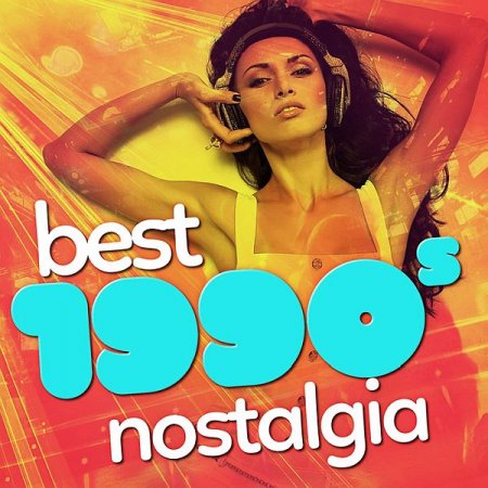 Обложка Best 1990s Nostalgia (2022) Mp3