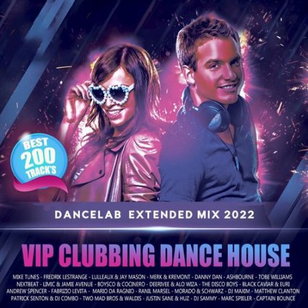 Обложка Vip Clubbing Dance House (2022) Mp3