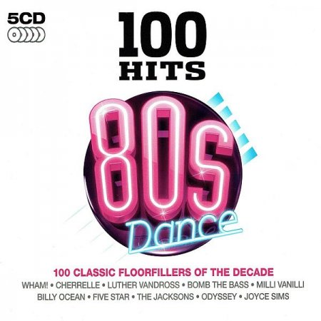 Обложка 100 Hits - 80s Dance (5CD) Mp3