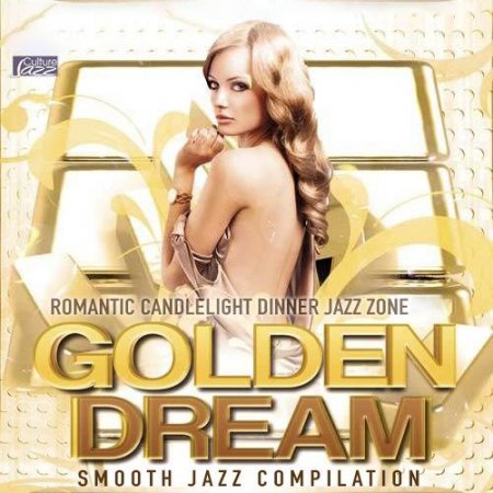 Обложка Golden Dream - Smooth Jazz Compilation (Mp3)