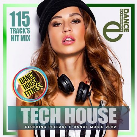 Обложка E-Dance Clubbing Tech House (2022) Mp3