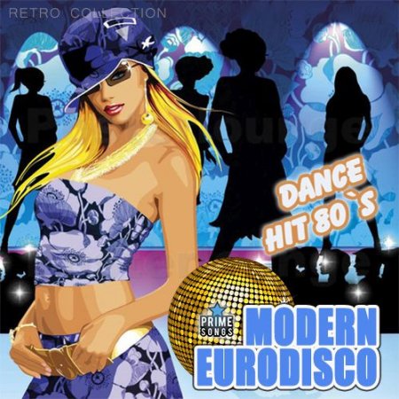 Обложка Modern EuroDisco - Danse Hit 80`s (2023) Mp3