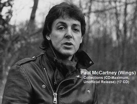 Обложка Paul McCartney (Wings) - Collections (CD-Maximum, Unofficial Release) (17 CD) FLAC
