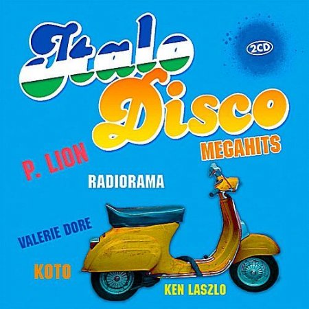 Обложка Italo Disco Megahits (2CD) Mp3