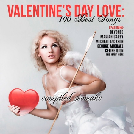 Обложка Valentine's Day Love: 100 Best Songs (Mp3)