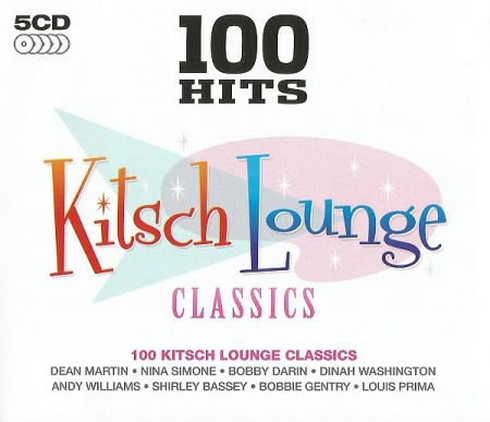 Обложка 100 Hits: Kitsch Lounge Classics (5CD Remastered Box Set) FLAC