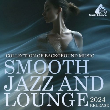 Обложка Smooth Jazz And Lounge Collection (2024) Mp3