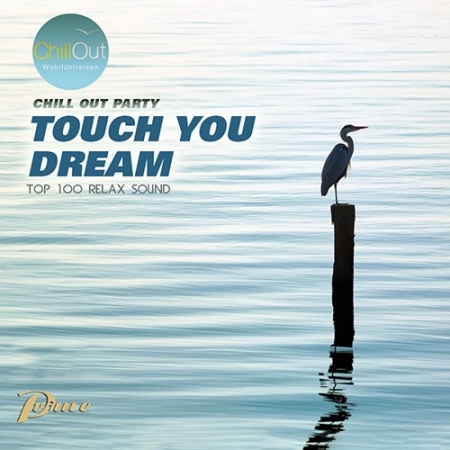 Обложка Touch You Dream: Relax Chillout (Mp3)