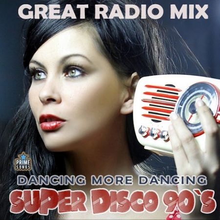 Обложка Super Disco 90s - Great Radio Mix (2024) Mp3