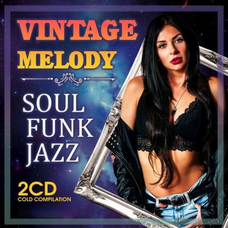 Обложка Vintage Melody: Soul Funk Jazz (2CD) Mp3