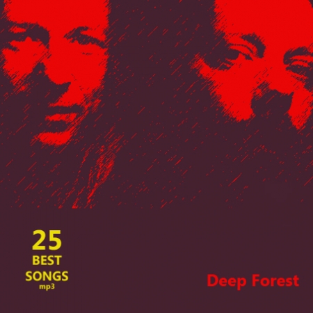 Обложка Deep Forest - 25 Best Songs (Mp3)