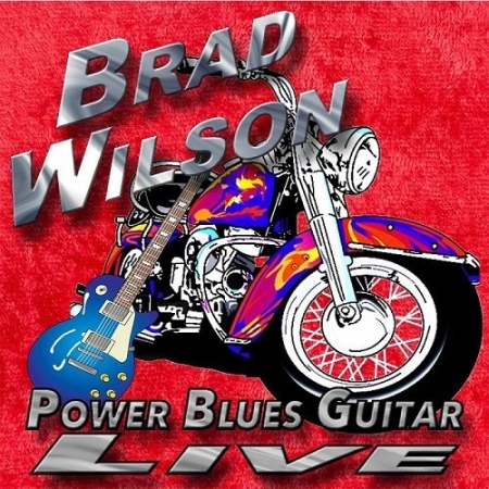Обложка Brad Wilson - Power Blues Guitar Live (Mp3)