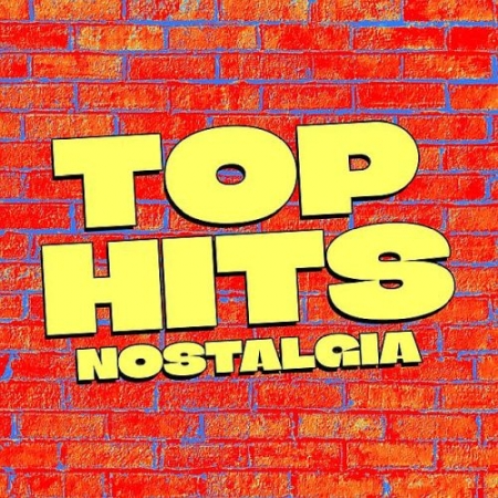 Обложка Top Hits - Nostalgia (2025) FLAC
