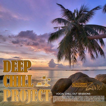 Обложка Deep Chill Projeckt: Vocal Chillout Session (Mp3)